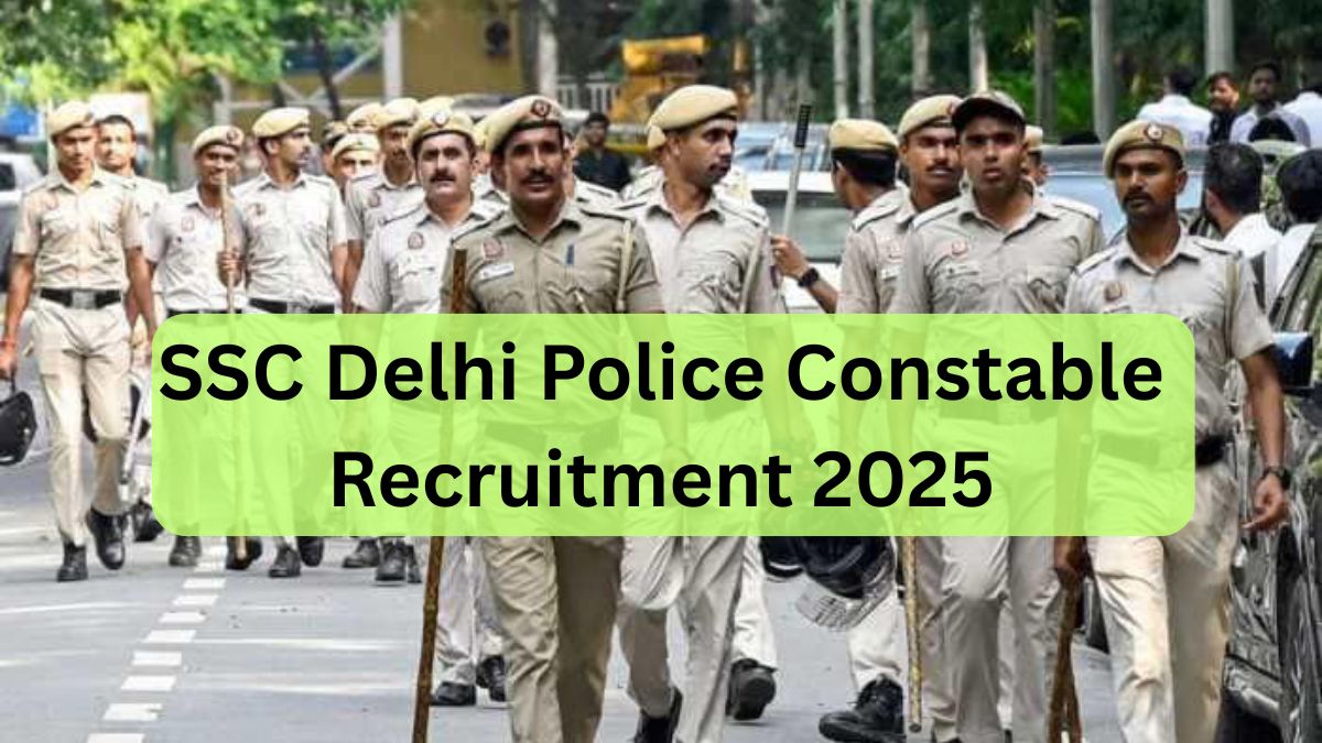 SSC Delhi Police Constable Recruitment 2025