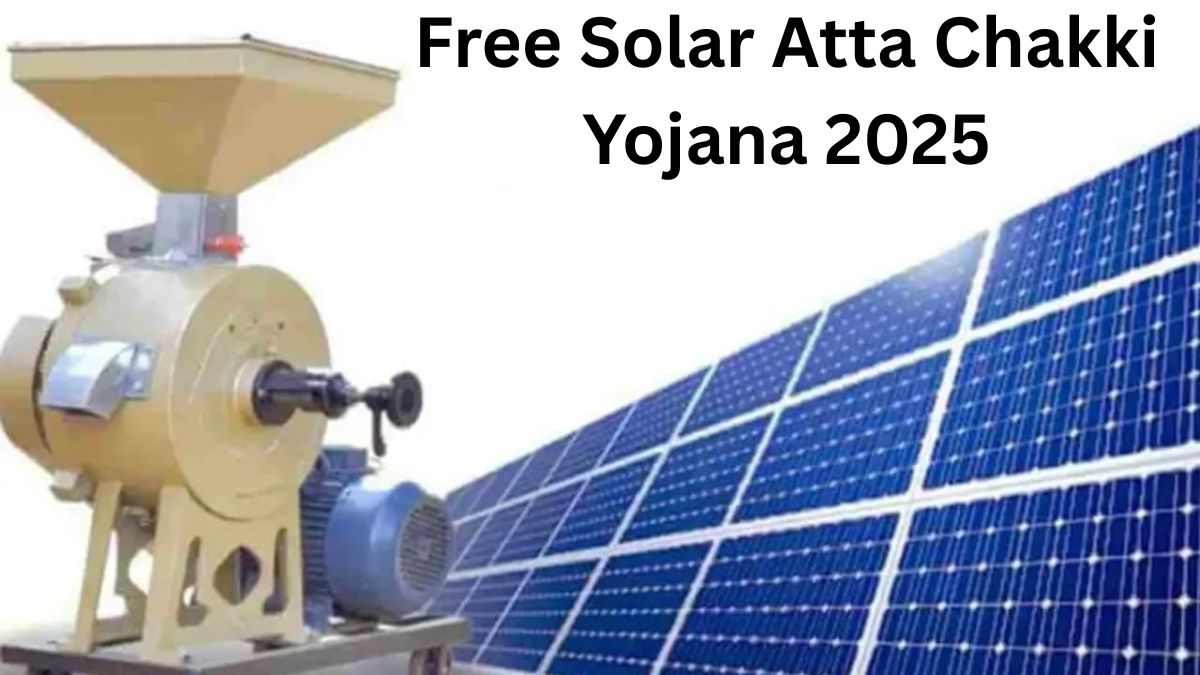 Free Solar Atta Chakki Yojana 2025
