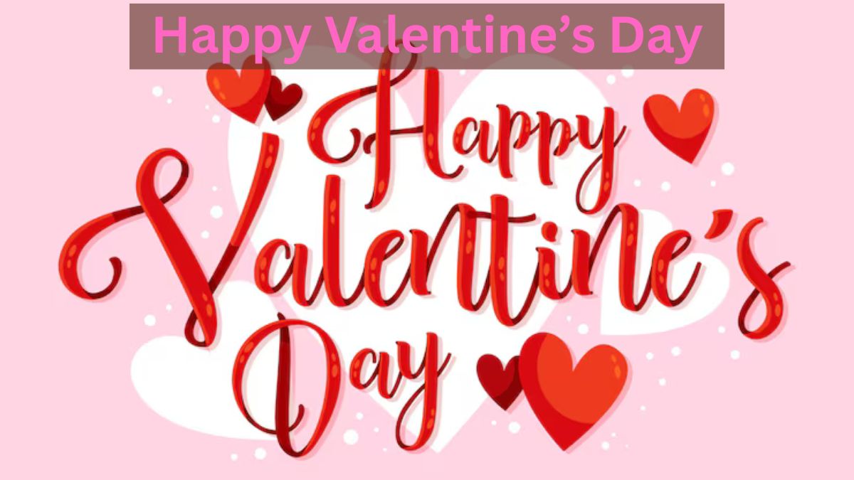 Happy Valentine’s Day 2026